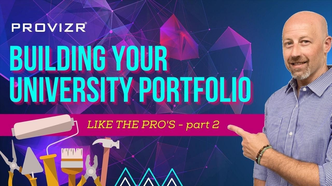 Video: Building Your University Portfolio Like the Pros - Part 2