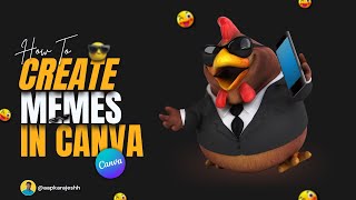 How To Create MEMES In Canva | Viral Meme Creation || Rajesh