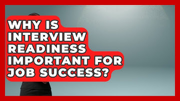 Why Is Interview Readiness Important for Job Success? | Job Interview Pro Skills News