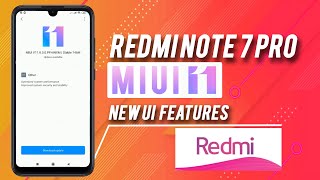 Redmi Note 7 Pro | MIUI 11 .0.5.0 Stable Update | New UI & Features etc...