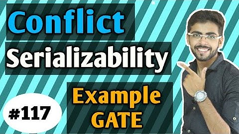 Conflict Serializability Example in DBMS | conflict serializability in hindi | DBMS Lectures #117