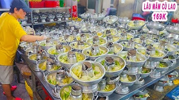 Cận cảnh quán LẨU MẮM CÙ LAO 169K khách đông nghẹt ở Sài Gòn