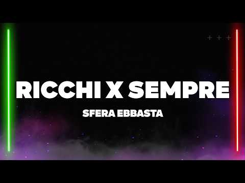 Sfera Ebbasta - Ricchi X Sempre (Testo/Lyrics)