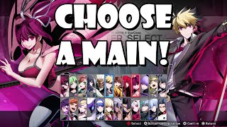 Under Night In-Birth 2 Sys:Celes - How to choose your Main Character!