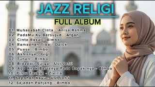 Download Lagu 🎷 JAZZ RELIGI FULL ALBUM 2026 | Muhasabah Cinta, Ramadhan Tiba | Jazz Cover Islami Menyentuh Hati MP3