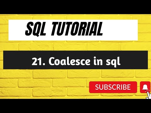 21. Coalesce in SQL | SQL Coalesce