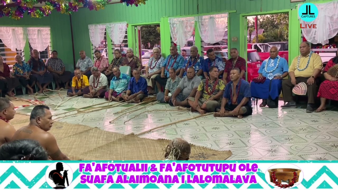 Fa’afotualii & Fa’afotutupu ole Suafa ALAIMOANA i Lalomalava