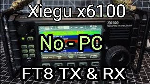 R1CBU - FT8 Transmit & Decode X6100  , 2025