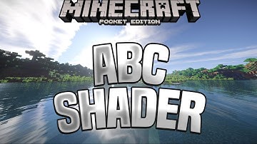 ABC SHADER - BEST MCPE SHADERS FOR 1.18/1.17/1.16
