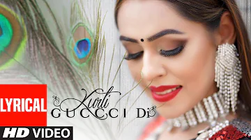 Kurti Guccci Di (Full Lyrical Song) Jenny Johal | Desi Crew | Latest Punjabi Songs