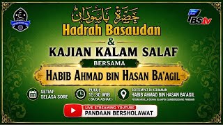 LIVE ll KAJIAN KALAM SALAF BERSAMA HABIB AHMAD BIN HASAN BA'AGIL