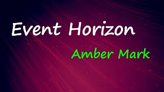 Amber Mark - Event Horizon (Lyrics)