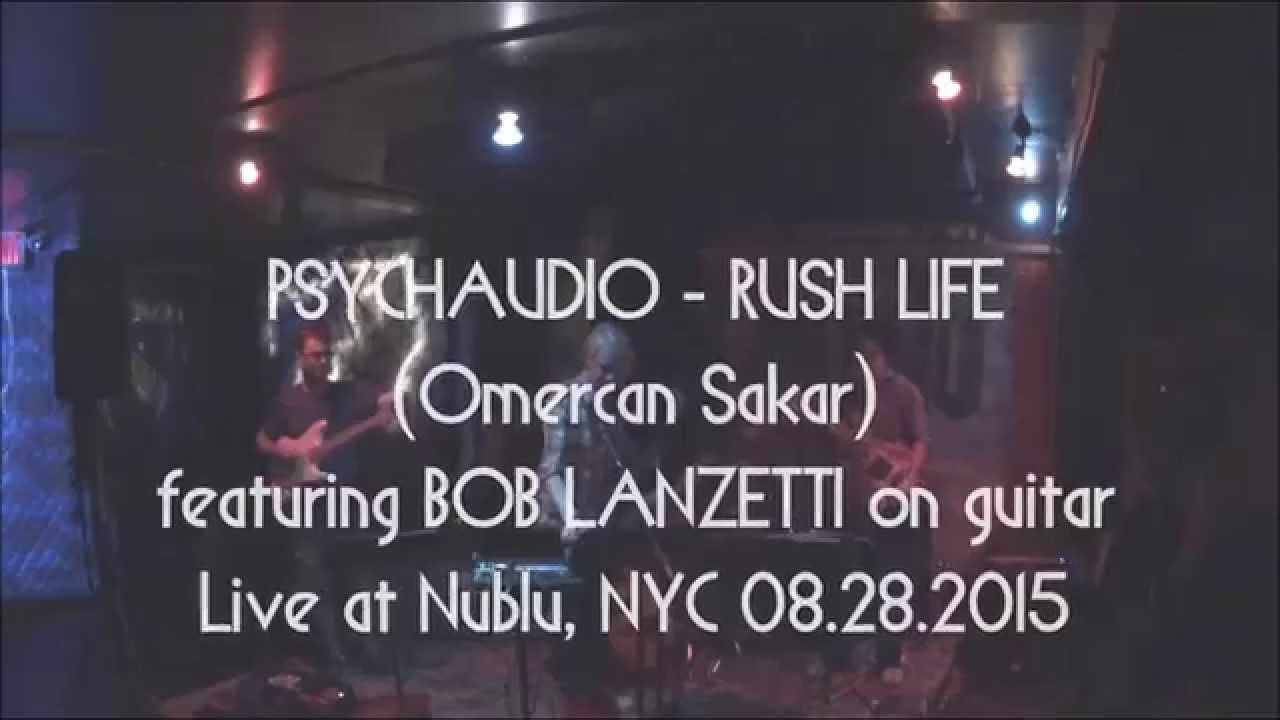 Tonton PSYCHAUDIO - RUSH LIFE by Omercan Sakar  featuring BOB LANZETTI di YouTube