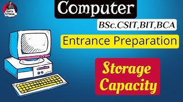 Storage Capacity || Computer || || Entrance preparation || #bsccsit #bca #bit #loksewa