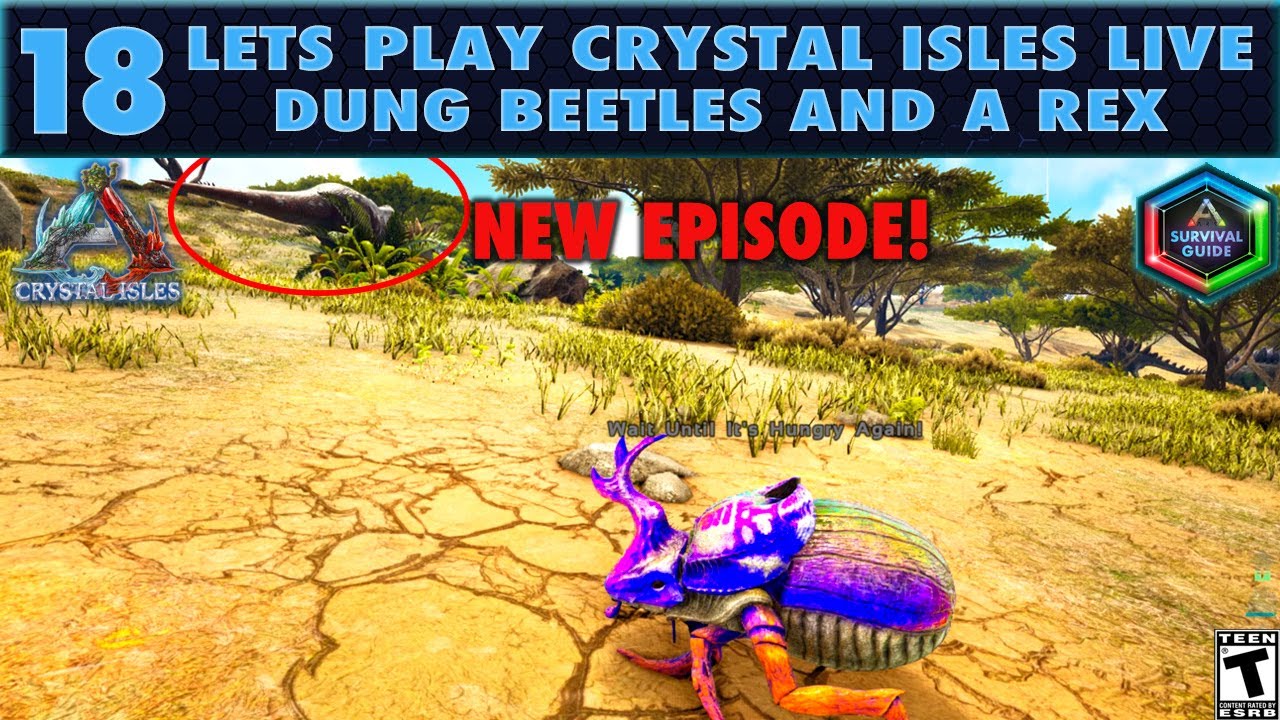 Let s Play Crystal Isles Live 18 Taming Dung Beetles With A Rex YouTube