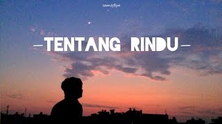 Lirik | Virzha - Tentang Rindu