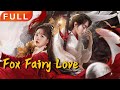 [MULTI SUB]Full Movie《Fox Fairy Love》|action|Original version without cuts|#SixStarCinema🎬