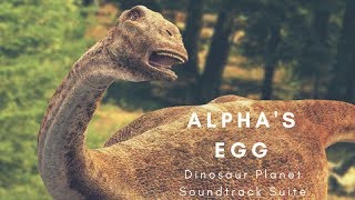 Dinosaur Planet Soundtrack- Alphas Egg Suite