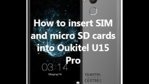 How to insert SIM and micro SD cards  into Oukitel U15 Pro