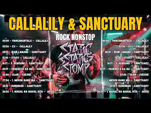 Callalily & Sanctuary Songs OPM Rock Version  - Classic Filipino Rock Love Songs