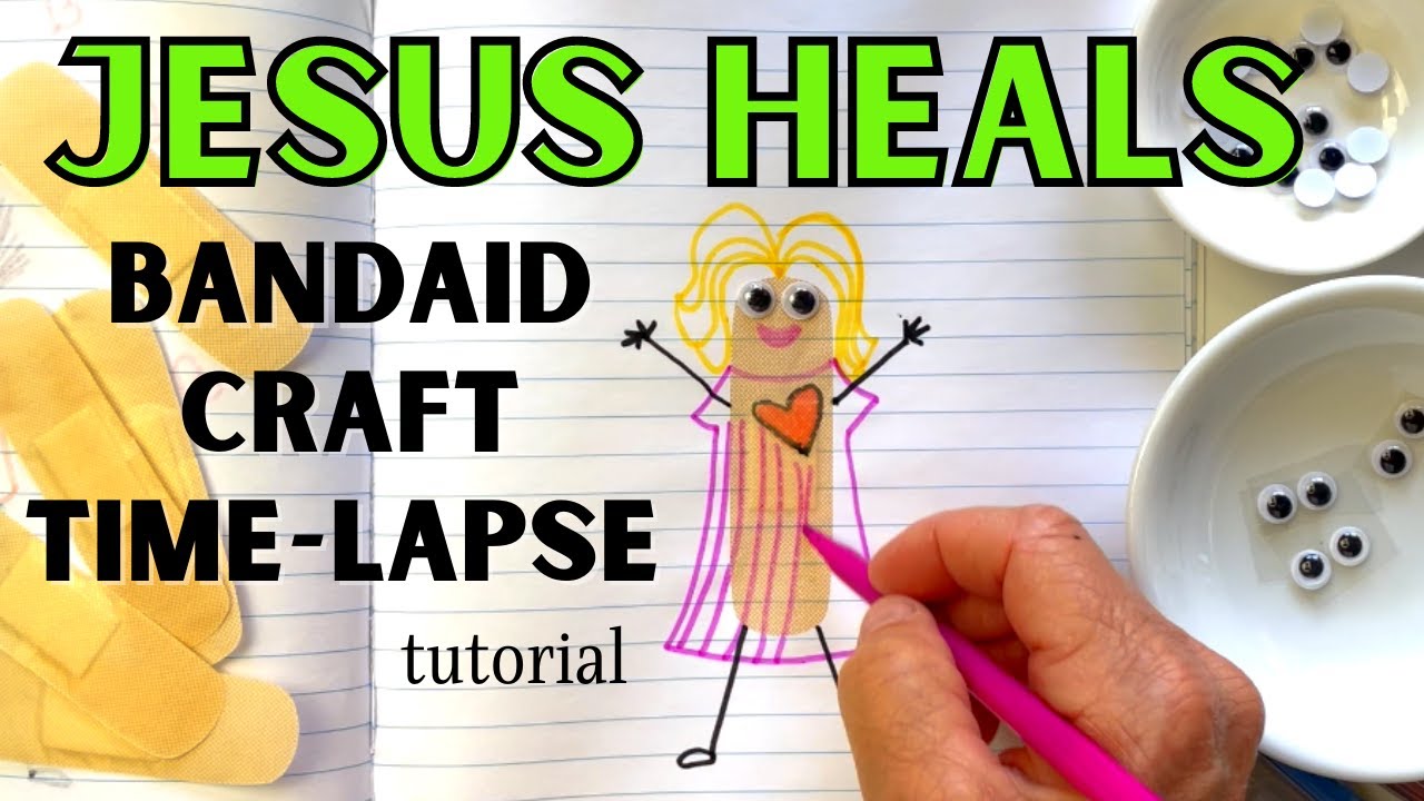 Jesus Heals Band Aid Craft Time Lapse Tutorial Youtube