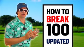 How to Break 100 - The Ultimate Guide