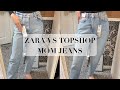 Zara VS Topshop Mom jeans try on | Finding the perfect pair of denim mom jeans