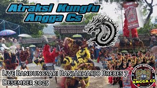 ATRAKSI KUNGFU MASTER ANGGA CS BUROK NB LIVE BANDUNGSARI BANJARHARJO BREBES 7 DESEMBER 2025