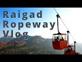 Raigad ropeway vlog  raigarh fort  raigad  hapy india