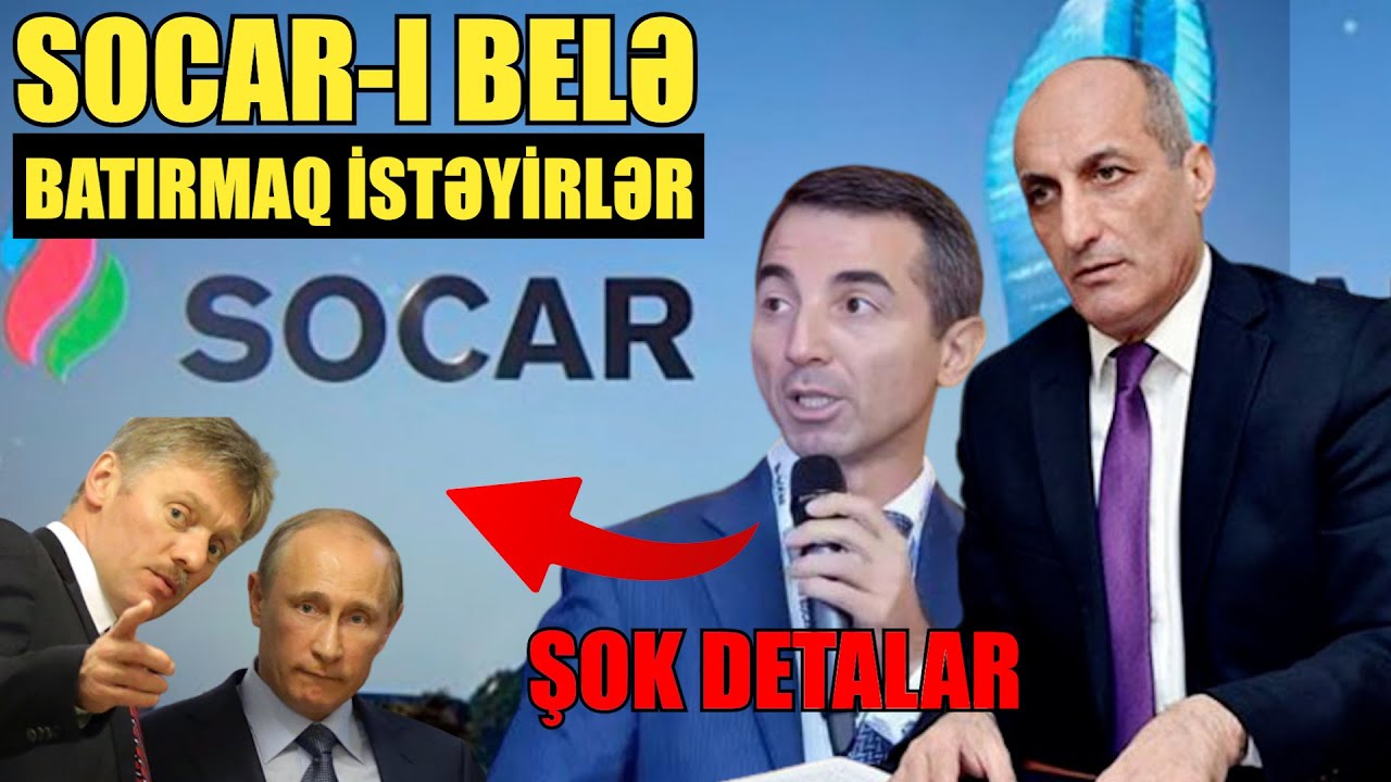 SOCAR-ı belə batırmaq istəyirlər - Şok detallar