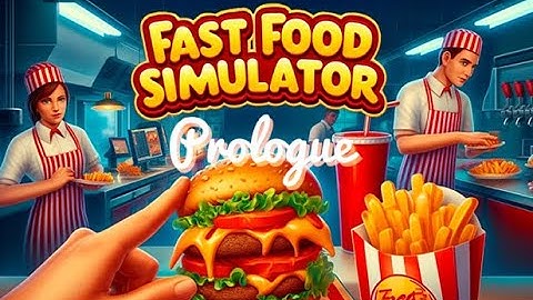 Fast Food Simulator: Prologue | Full Gameplay Walkthrough Max Popularity + Level (15) No Commentary