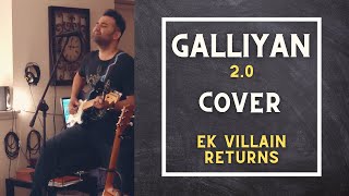 Galliyan 2.0 | Ek Villain Returns | Ankit Tiwari | John Abraham, Disha Patani - Richie Robinson