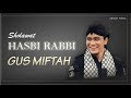 GUS MIFTAH - SHOLAWAT HASBI ROBBI