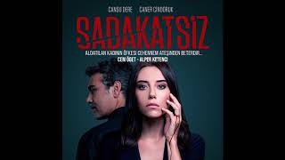 Sadakatsiz - Büyük Olay (Orijinal Dizi Müzikleri)