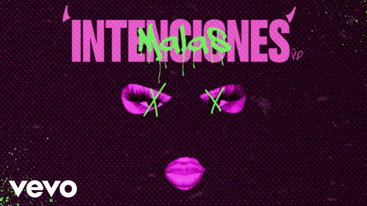 Malas intenciones visualizer ft ed g dzrt yona paz hex maximo