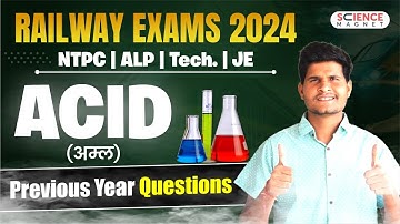 Railway Exams 2024 🎯 RRB ALP/Tech/JE/NTPC Scence | Acid (अम्ल) Previous Year Questions #neerajsir