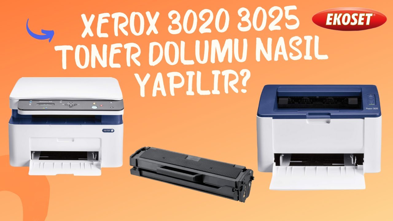 Xerox 3020 3025 Toner Dolumu Nasıl Yapılır? - Basit Yöntem! - YouTube