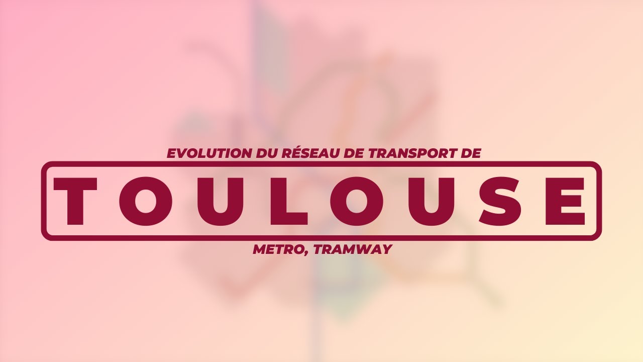 Évolution du réseau de transport de TOULOUSE