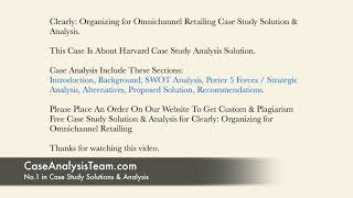 Clearly Organizing for Omnichannel Retailing Case Study Solution & Analysis