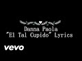 Danna Paola "El Tal Cupido" LYRICS