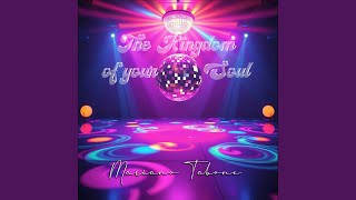 The Kingdom Of Your Soul