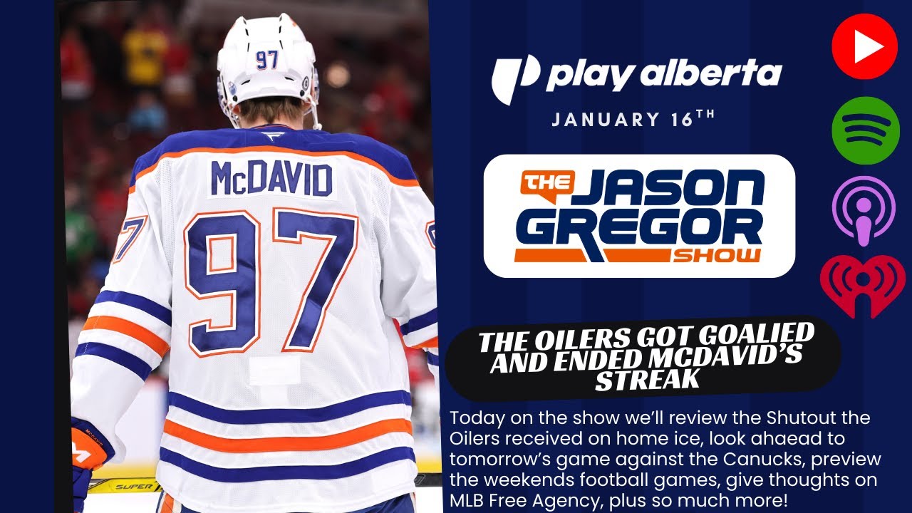 The Oilers Got Goalied' and Ended McDavid’s Streak | Jason Gregor Show | January 16th, 2026