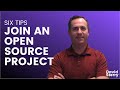How to Join an Open Source Project (Six Tips)