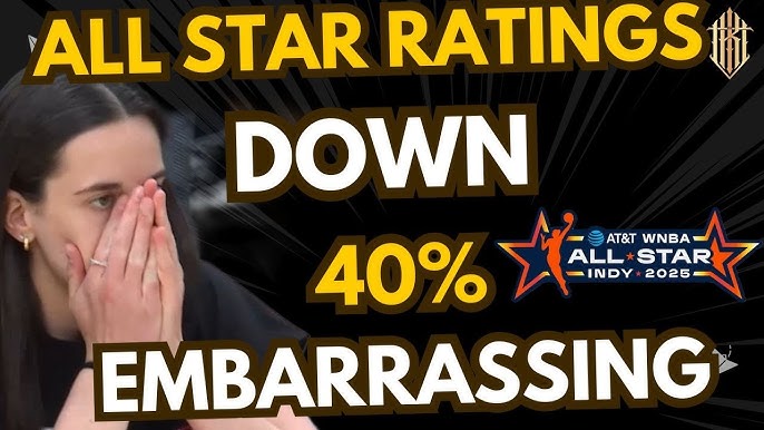 WNBA All Star ratings CRASH by 40% without CAITLIN CLARK EMBARRASSING for  the league