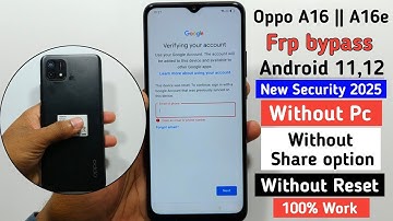Oppo A16 e FRP BYPASS Android 11 || Oppo A16 frp bypass Android 12 || New Security 2025 Without PC 