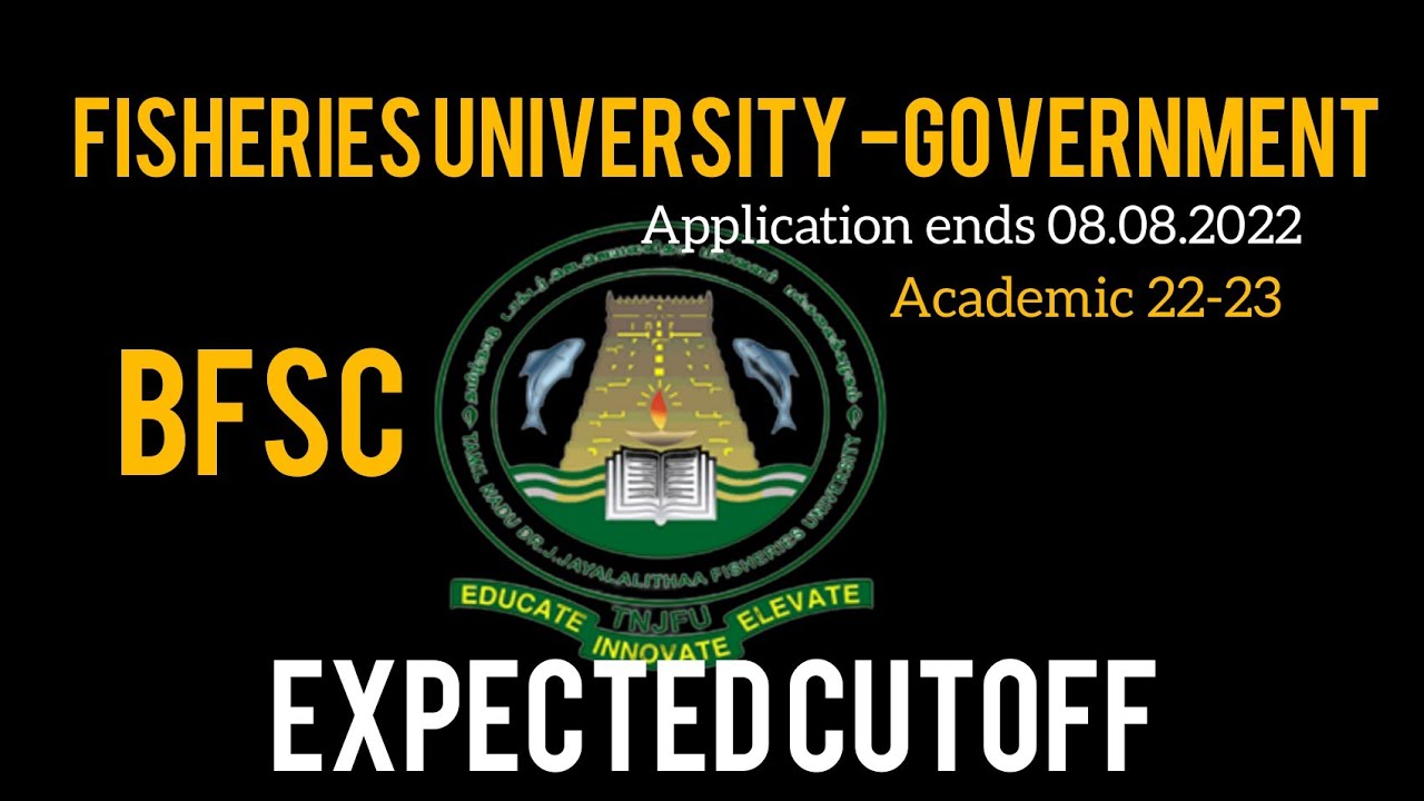 TNJFU Bfsc expected cutoff for academic 2022-23
