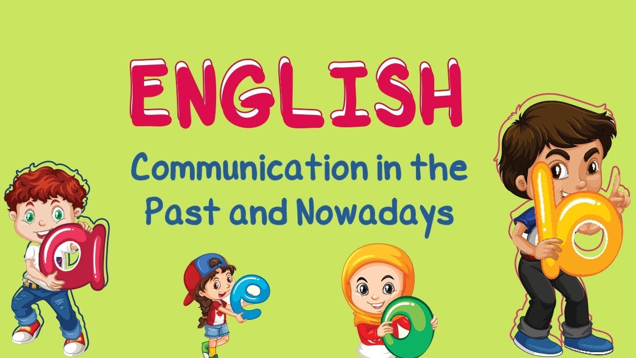 essay about communication in the past and nowadays