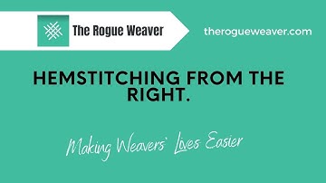 Hemstitching from the right. | The Rogue Weaver | #Hemstitching #WeavingMethod #DIYHemstitch