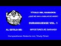 Que Me Van a Hablar de Amor (Karaoke Versión) - Impostores de Durango
