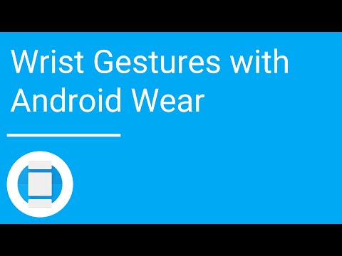 Wrist gestures with Android Wear
